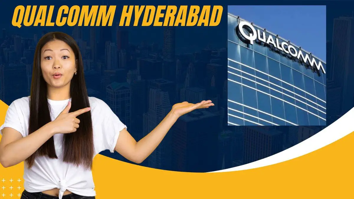 Qualcomm Hyderabad,